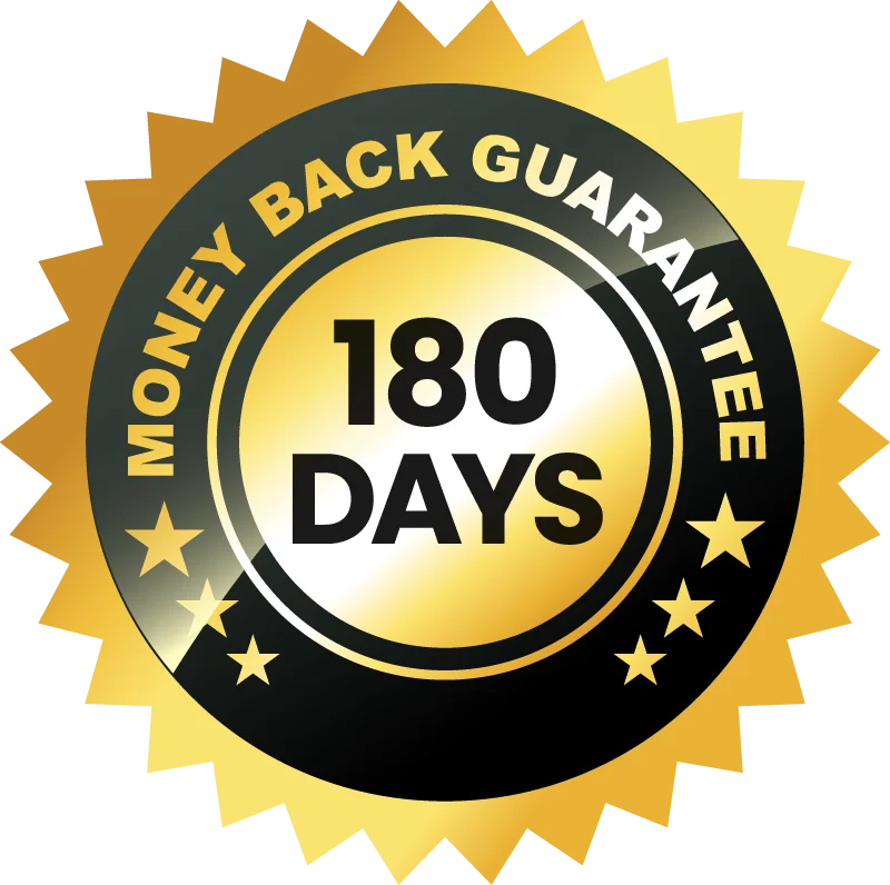 180-Day Money Back Guarantee